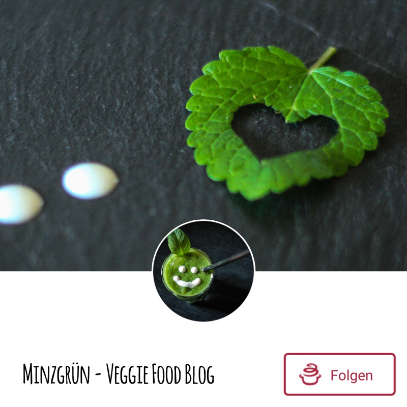 Foodblog Minzgrün - Veggie Food Blog bei mealy